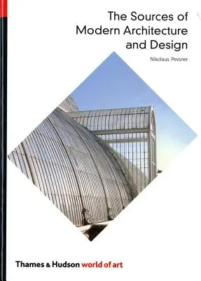 Zdroje modernej architektúry a dizajnu - Sources of Modern Architecture and Design
