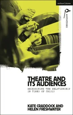 Divadlo a jeho diváci: Znovu si predstaviť vzťah v čase krízy - Theatre and Its Audiences: Reimagining the Relationship in Times of Crisis