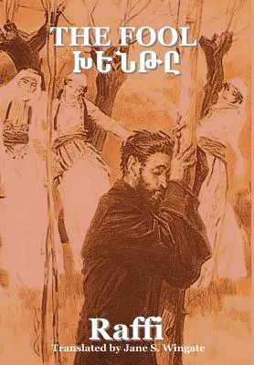 Blázon (Khent) ((Hakob Melik Hakobian) Raffi) - The Fool (Khent) ((Hakob Melik Hakobian) Raffi)