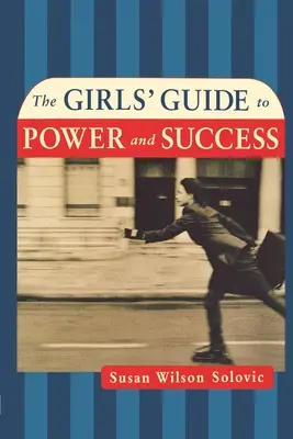 Sprievodca dievčatami k moci a úspechu - The Girls' Guide to Power and Success