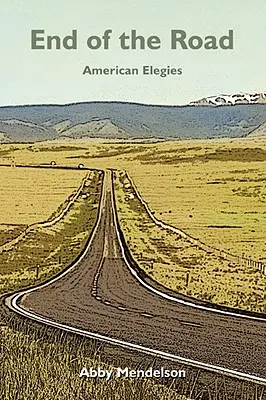 Koniec cesty: Americké elégie - End of the Road: American Elegies
