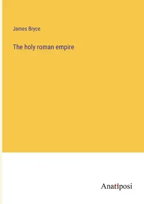 Svätá rímska ríša - The holy roman empire