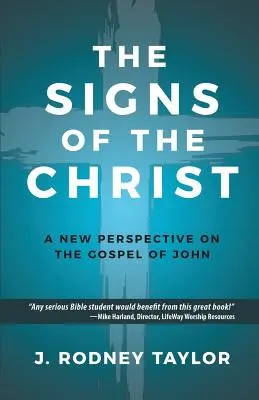 Znamenia Krista: (Učebnica): Znamenia Krista: Nový pohľad na Jánovo evanjelium - The Signs of the Christ: A New Perspective on the Gospel of John (Textbook)