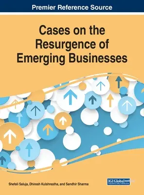 Prípady oživenia vznikajúcich podnikov - Cases on the Resurgence of Emerging Businesses