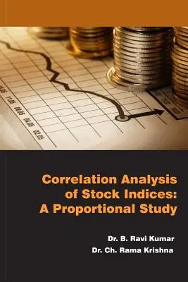 Korelačná analýza akciových indexov: Proporcionálna štúdia - Correlation Analysis of Stock Indices: A Proportional Study