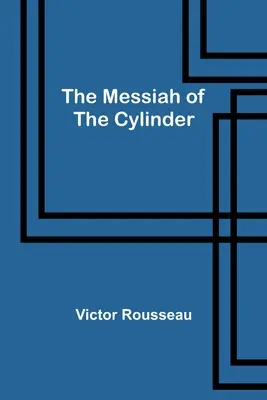 Mesiáš z valca - The Messiah of the Cylinder