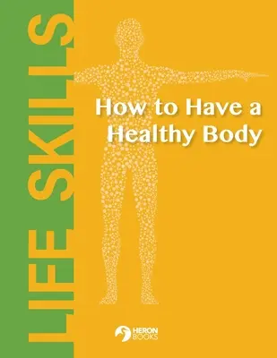 Ako mať zdravé telo - How to Have a Healthy Body