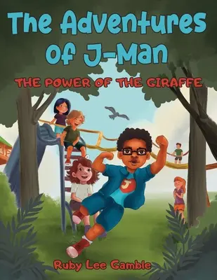 Dobrodružstvá J-Mana: Sila žirafy - The Adventures of J-Man: The Power of the Giraffe
