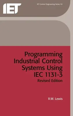 Programovanie priemyselných riadiacich systémov s použitím normy Iec 1131-3 - Programming Industrial Control Systems Using Iec 1131-3