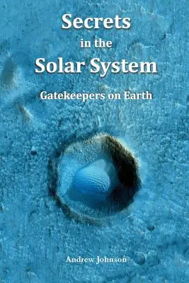 Tajomstvá v slnečnej sústave: Vrátnici na Zemi - Secrets in the Solar System: Gatekeepers on Earth