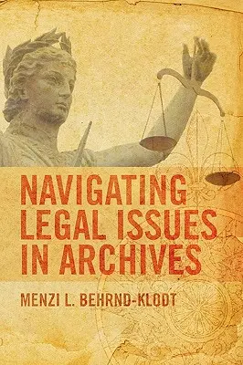 Navigácia v právnych otázkach v archívoch - Navigating Legal Issues in Archives