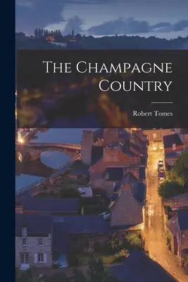 Krajina šampanského - The Champagne Country