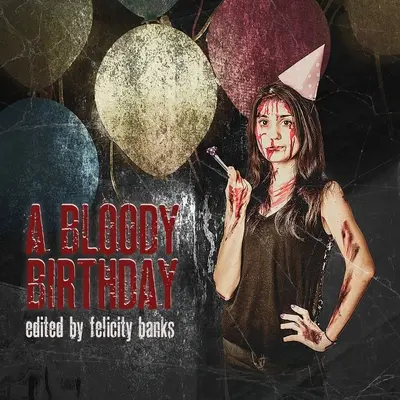Krvavé narodeniny - A Bloody Birthday