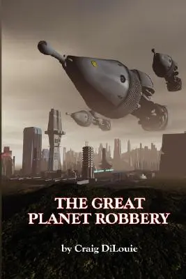 Veľká planetárna lúpež - The Great Planet Robbery