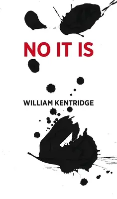 William Kentridge: No It Is: Kridgeridge: No It Is: No It Is - William Kentridge: No It Is
