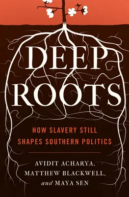 Hlboké korene: Ako otroctvo stále formuje južanskú politiku - Deep Roots: How Slavery Still Shapes Southern Politics