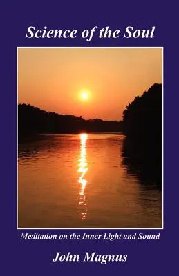 Veda o duši - Meditácia o vnútornom svetle a zvuku - Science of the Soul - Meditation on the Inner Light and Sound
