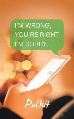 Mýlim sa, máš pravdu, je mi to ľúto... - I'm Wrong, You'Re Right, I'm Sorry...