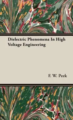 Dielektrické javy vo vysokonapäťovej technike - Dielectric Phenomena In High Voltage Engineering