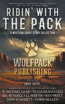 Jazda so stádom: Zbierka westernových poviedok - Ridin' with the Pack: A Western Short Story Collection