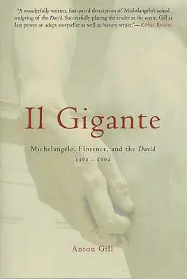 Il Gigante: Michelangelo, Florencia a Dávid 1492-1504 - Il Gigante: Michelangelo, Florence, and the David 1492-1504