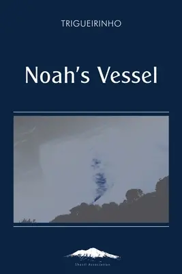 Noemova nádoba - Noah's Vessel
