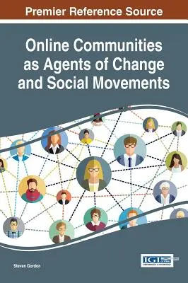 Online komunity ako činitelia zmien a sociálnych hnutí - Online Communities as Agents of Change and Social Movements