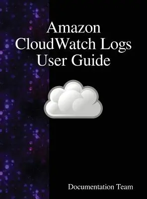 Používateľská príručka Amazon CloudWatch Logs - Amazon CloudWatch Logs User Guide