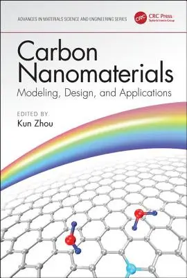 Uhlíkové nanomateriály: Modelovanie, dizajn a aplikácie - Carbon Nanomaterials: Modeling, Design, and Applications