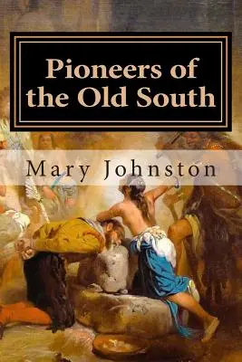 Pionieri starého Juhu - Pioneers of the Old South
