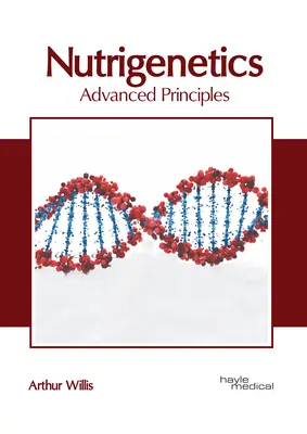 Nutrigenetika: Pokročilé princípy - Nutrigenetics: Advanced Principles