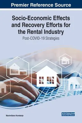 Sociálno-ekonomické účinky a snahy o obnovu v odvetví prenájmu: Stratégie po skončení programu COVID-19 - Socio-Economic Effects and Recovery Efforts for the Rental Industry: Post-COVID-19 Strategies