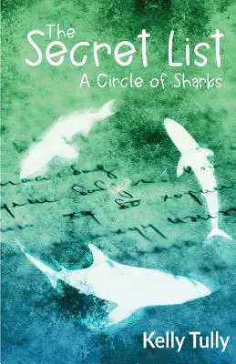 Kruh žralokov: Tajný zoznam - A Circle of Sharks: The Secret List