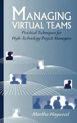 Riadenie virtuálnych tímov: Praktické technológie - Managing Virtual Teams: Practical Techn