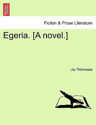 Egeria. [Román]. - Egeria. [A Novel.]