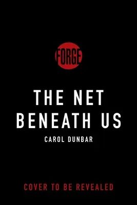 Sieť pod nami - The Net Beneath Us