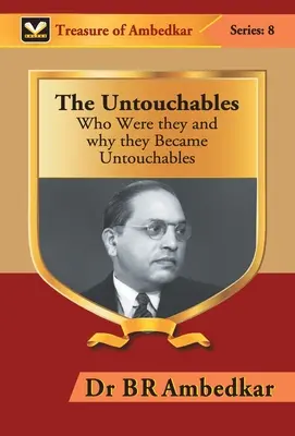 Nedotknuteľní: Kto boli a prečo sa stali nedotknuteľnými - The Untouchables: Who were they and why they Became Untouchables