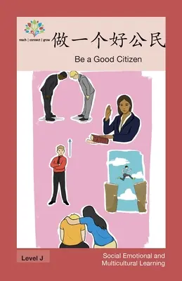 做一个好公民: Buď dobrým občanom - 做一个好公民: Be a Good Citizen