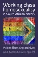 Homosexualita robotníckej triedy v dejinách Južnej Afriky - Angel a Ingqingili - Working Class Homosexuality in South African History - Angel and the Ingqingili