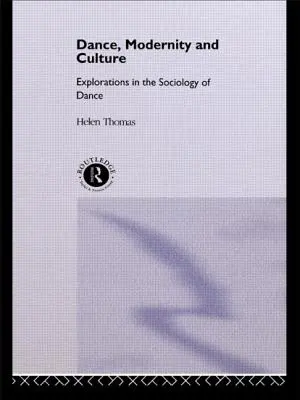 Tanec, modernita a kultúra - Dance, Modernity and Culture