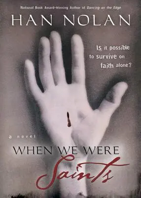 Keď sme boli svätí - When We Were Saints