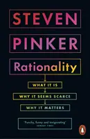 Racionalita - čo je, prečo sa zdá byť vzácna a prečo na nej záleží - Rationality - What It Is, Why It Seems Scarce, Why It Matters