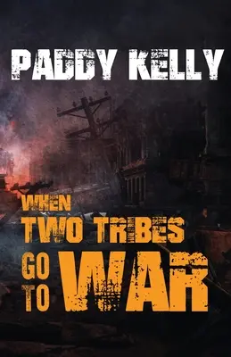 Keď dva kmene idú do vojny - When Two Tribes Go To War