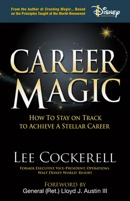 Kariérne kúzlo: Ako zostať na správnej ceste k dosiahnutiu hviezdnej kariéry - Career Magic: How to Stay on Track to Achieve a Stellar Career