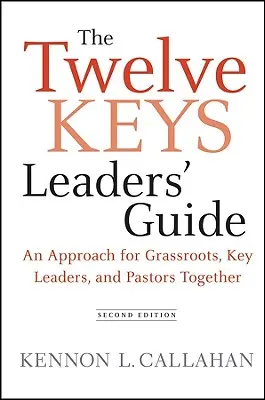 Príručka pre lídrov Dvanásť kľúčov - The Twelve Keys Leaders' Guide