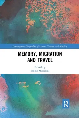 Pamäť, migrácia a cestovanie - Memory, Migration and Travel
