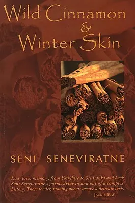Divoká škorica a zimná pokožka - Wild Cinnamon and Winter Skin