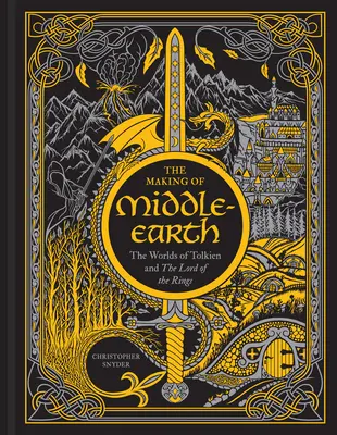 Tvorba Stredozeme: Svety Tolkiena a Pána prsteňov - The Making of Middle-Earth: The Worlds of Tolkien and the Lord of the Rings