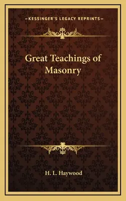 Veľké učenie slobodomurárstva - Great Teachings of Masonry