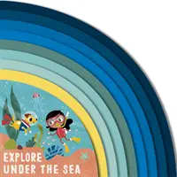 Preskúmajte podmorskú oblasť - Explore Under the Sea